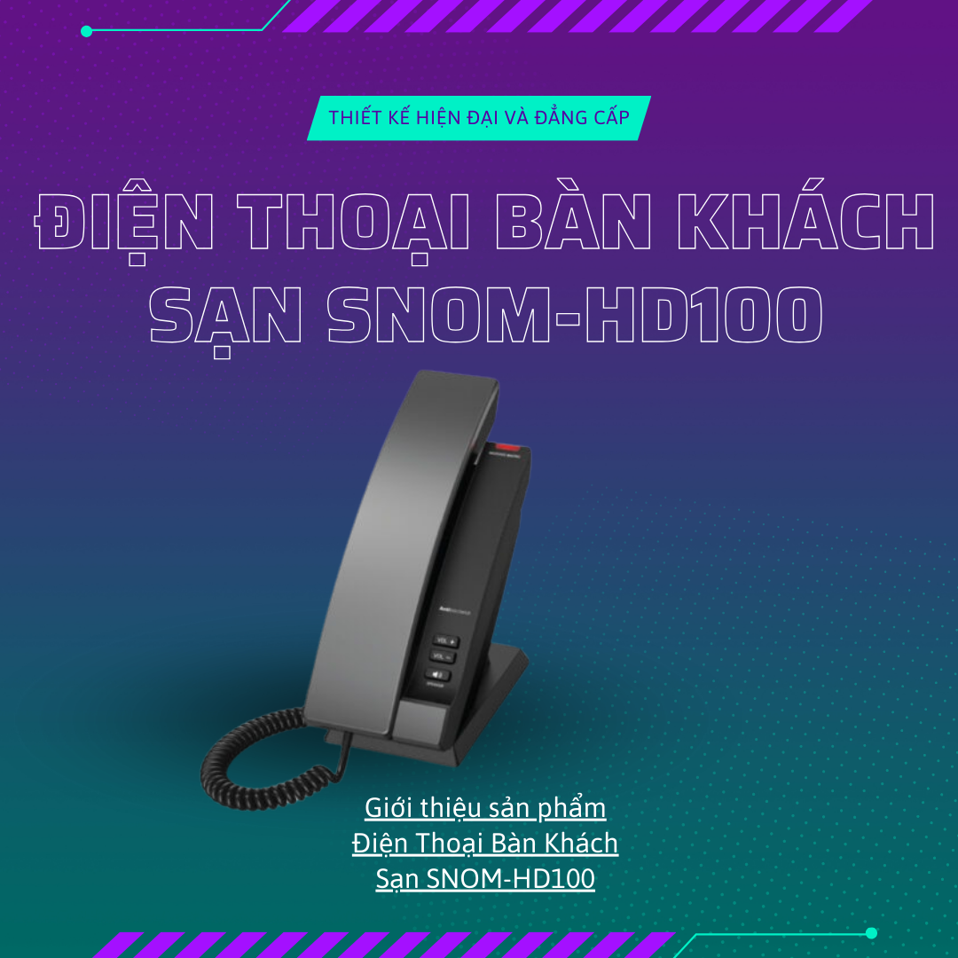Điện thoại bàn khách sạn SNOM-HD100